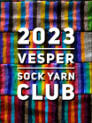 Vesper Sock Yarn Club 2023